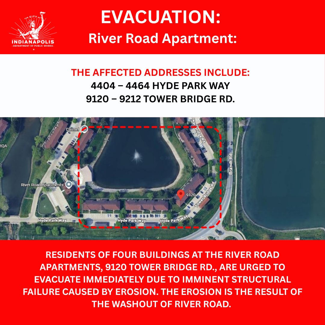Indy DPW is urging residents of the River Road Apartments on the north side of Indianapolis to evacuate immediately due to imminent structure failure caused by the washout of River Road